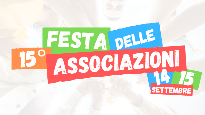 15^ Festa delle Associazioni 